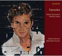 GUTMANN,DANIEL/KROMER,MAXIMILIAN TR+ÑNENFLUT:DICHTERLIEBE/LIEDERKREIS/2 GRENADIE