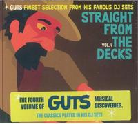 Guts - Straight From The Decks Volume 4: Guts Finest Selections From His Famous DJ Sets