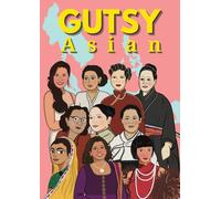 Gutsy Asian: Tales of Extraordinary Asian Women