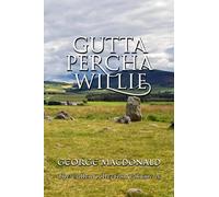 Gutta Percha Willie: The Cullen Collection Volume 15