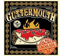 Guttermouth - The Whole Enchilada