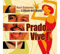 Guttierez Cuban Big Band - Prado Vive!