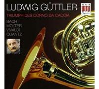 Guttler, Ludwig - Ludwig Guttler: Triumph Des Corno Da Caccia