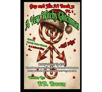 Guy and His AI Book 3 Pt. 1: A Very Witchy Glitchmas