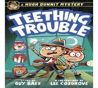 Guy Bass Hugh Dunnit Mystery: Teething Trouble Paperback Book Guy Bass Multicolor