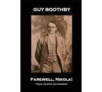 Guy Boothby - Farewell, Nikola!: ''Venice, the silent and mysterious''