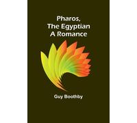 Guy Boothby Pharos, The Egyptian A Romance Paperback Book Guy Boothby Multicolor