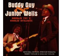 Buddy Guy & Junior Wells With Bill Wyman , Pinetop Perkins , Terry Taylor & Dallas Taylor - Drinking TNT N Smokin Dynamite