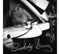 GUY,BUDDY - Born To Play Guitar