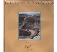 GUY CARAWAN - GUY CARAWAN the land knows you're there FLYING FISH 391 (LP vinyl record)