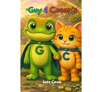Guy & Cesar's Safe Circle.: Hidden Subject: Inappropriate Touching. (Guy & Cesar: Protection & Safety)