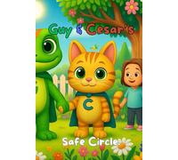 Guy & Cesar's Safe Circle.: Hidden Subject: Inappropriate Touching. (Guy & Cesar: Safety Stories for Kids)