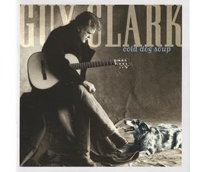 Guy Clark - Cold Dog Soup