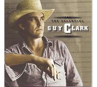 Guy Clark - Essential Guy Clark