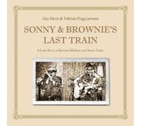 SONNY and BROWNIES LAST TRAIN - DAVIS GUY and POGGI FABRIZIO