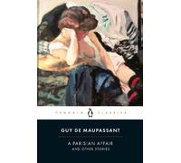 Guy de Maupassant A Parisian Affair and Other Stories (Paperback) (US IMPORT)