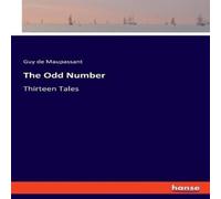 Guy de Maupassant The Odd Number:Thirteen Tales Paperback Book Guy de Maupassant Multicolor