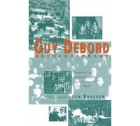 Guy Debord - Revolutionary