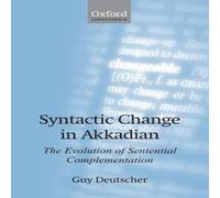 Guy Deutscher Syntactic Change in Akkadian: The Evolution of Sentential Guy Deutscher Multicolor