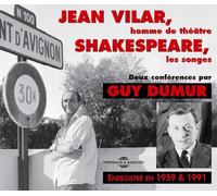 Guy Dumur, Deux Conferences Sur Le Theatre - Jean Vilar / Shakespeare, Les Songes