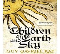 Guy Gavriel Kay Children of Earth & Sky Paperback Book in White Guy Gavriel Kay White