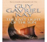 Guy Gavriel Kay Last Light of the Sun Paperback Book Guy Gavriel Kay Multicolor