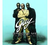 Guy - Groove Me: The Very Best of Guy