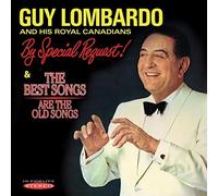 Guy Lombardo and His - By Special Requets/The Best Songs Are the Old So - V4z