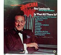 Guy Lombardo And His Royal Canadians - Is That All There Is?