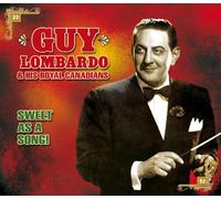 Guy Lombardo & His Royal Canadians - Sweet As A Song