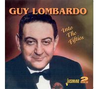 Guy Lombardo - Into The Fifties