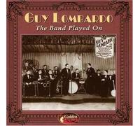 Guy Lombardo - The Band Played on