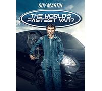 Guy Martin: The World's Fastest Van