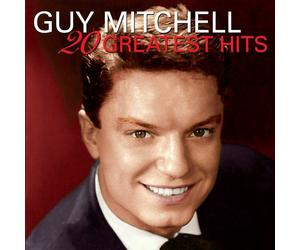 GUY MITCHELL - 20 GREATEST HITS CD NEW