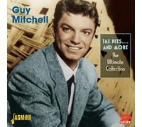 Guy Mitchell - The Hits And More: The Ultimate Collection