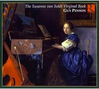 Guy Penson - The Susanne Van Soldt Virginal Book (Guy Penson)