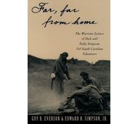 Far, Far from Home: The Wartime Letters of Dick. Everson, Simpson, Bleser<|