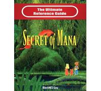 Guy - SNES Classic The Ultimate Reference Guide To The Secret of Mana - P555z