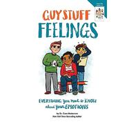 Guy Stuff Feelings: Everything You Need to Know about Your Emotions (American Girl(r) Wellbeing)