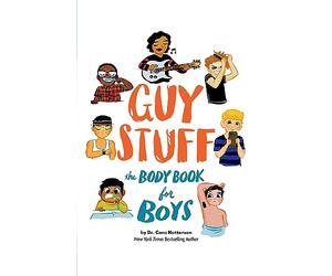 Guy Stuff: The Body Book for Boys (American Girl(r) Wellbeing)