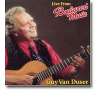 Guy Van Duser - Live From Boulevard Music - Guy Van Duser