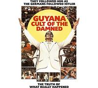 Guyana: Cult of the Damned (aka (Guyana: Crime of the Century))