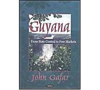 Guyana: From State Control to Free Markets