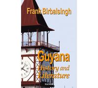 Guyana: History and Literature