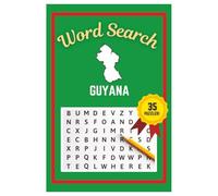 Guyana Word Search Puzzle Book: Easy to read print | 6x9 inches | 35 Puzzles, 315 Words, 53 Pages | Gift for Country & Geography Lovers, Vacations, Road Trips, Holidays, & Free Time