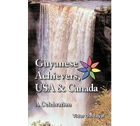 Guyanese Achievers USA & Canada: A Celebration
