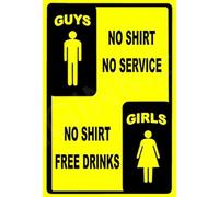 Guys No Shirt No Service Girls No Shirt Free Drinks Funny Sign Weatherproof Aluminum 8" x 12"