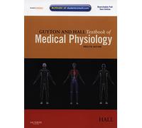 Guyton and Hall Textbook of Medical Physiology (Guyton Physiology)