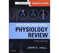 Guyton & Hall Physiology Review (Guyton Physiology)