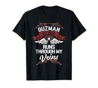 Guzman Blood Runs Through My Veins - Last Name Family T-Shirt